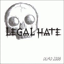Legal Hate : Demo 2008